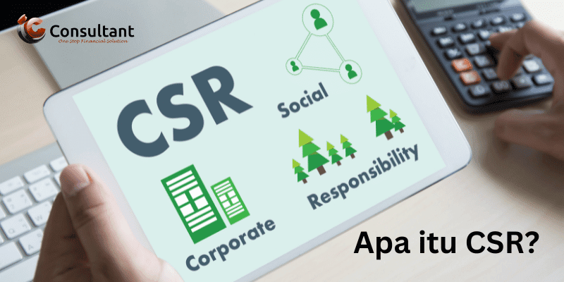 Apa itu CSR? - Corporate Social Responsibility